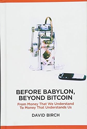 Before Babylon Beyond !   Bitcoin From Money That We Understand To - 